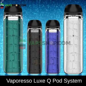 Vaporesso Luxe Q Pod System In Dubai, UAE
